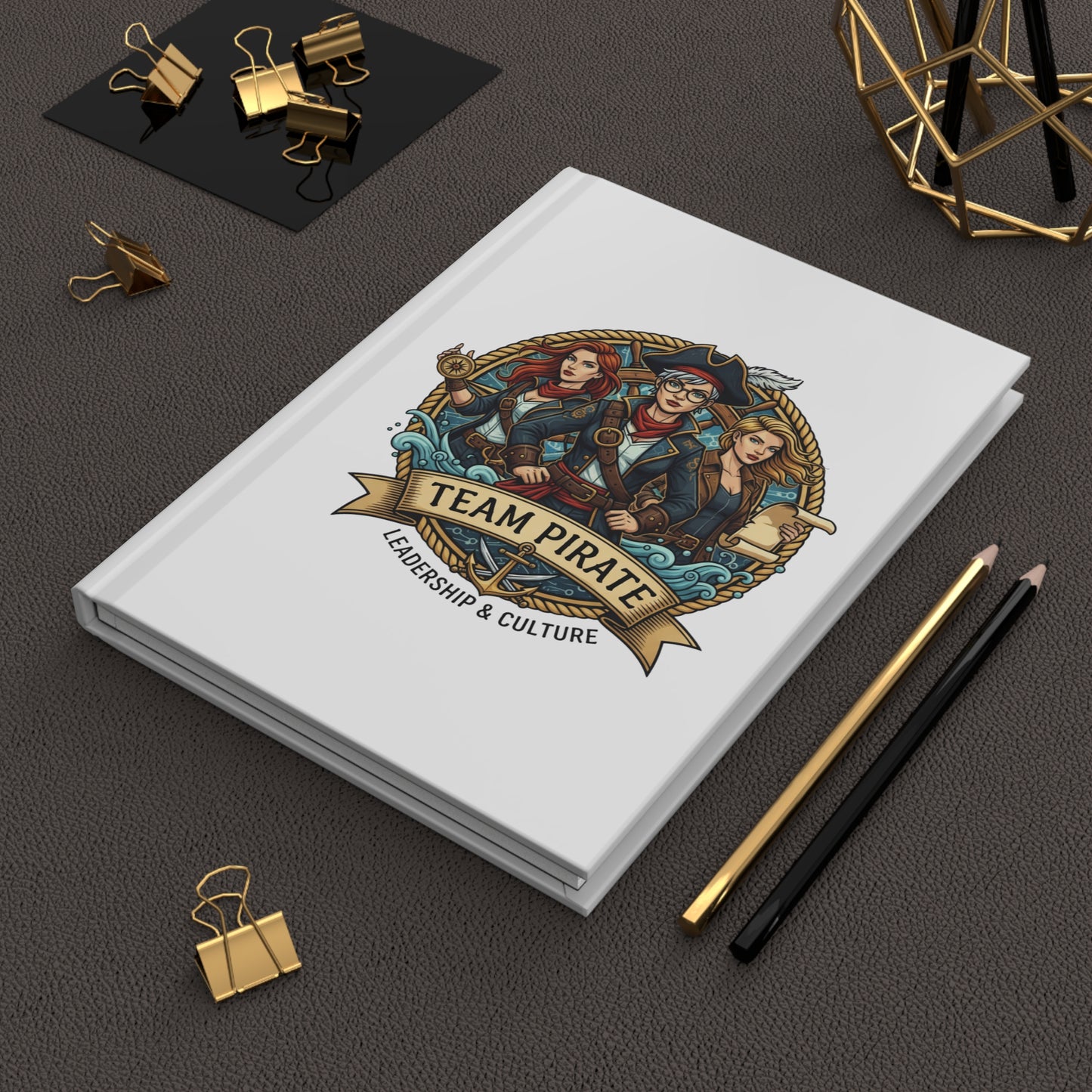 Team Pirate Hardcover Journal — "Team Pirate: Leadership & Culture" Matte Notebook for Women Leaders