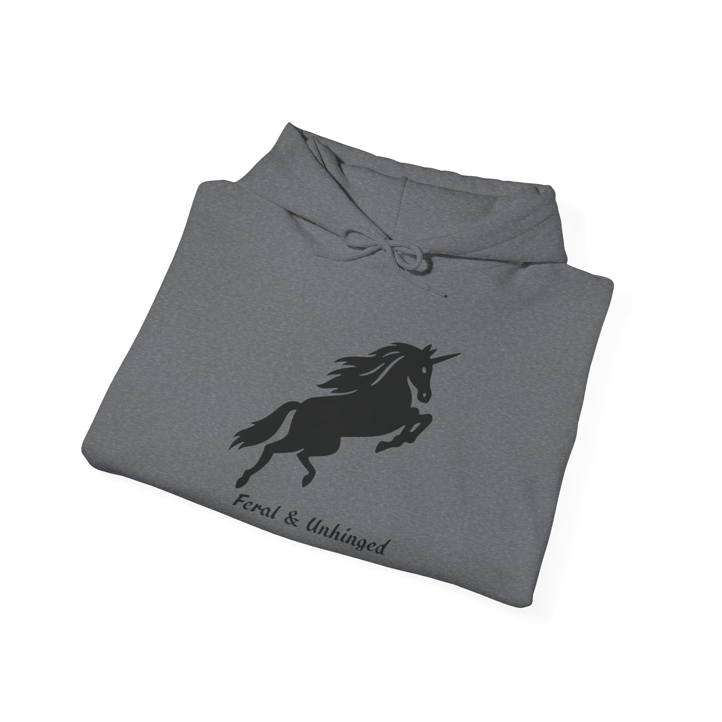 Feral and Unhinged Hoodie