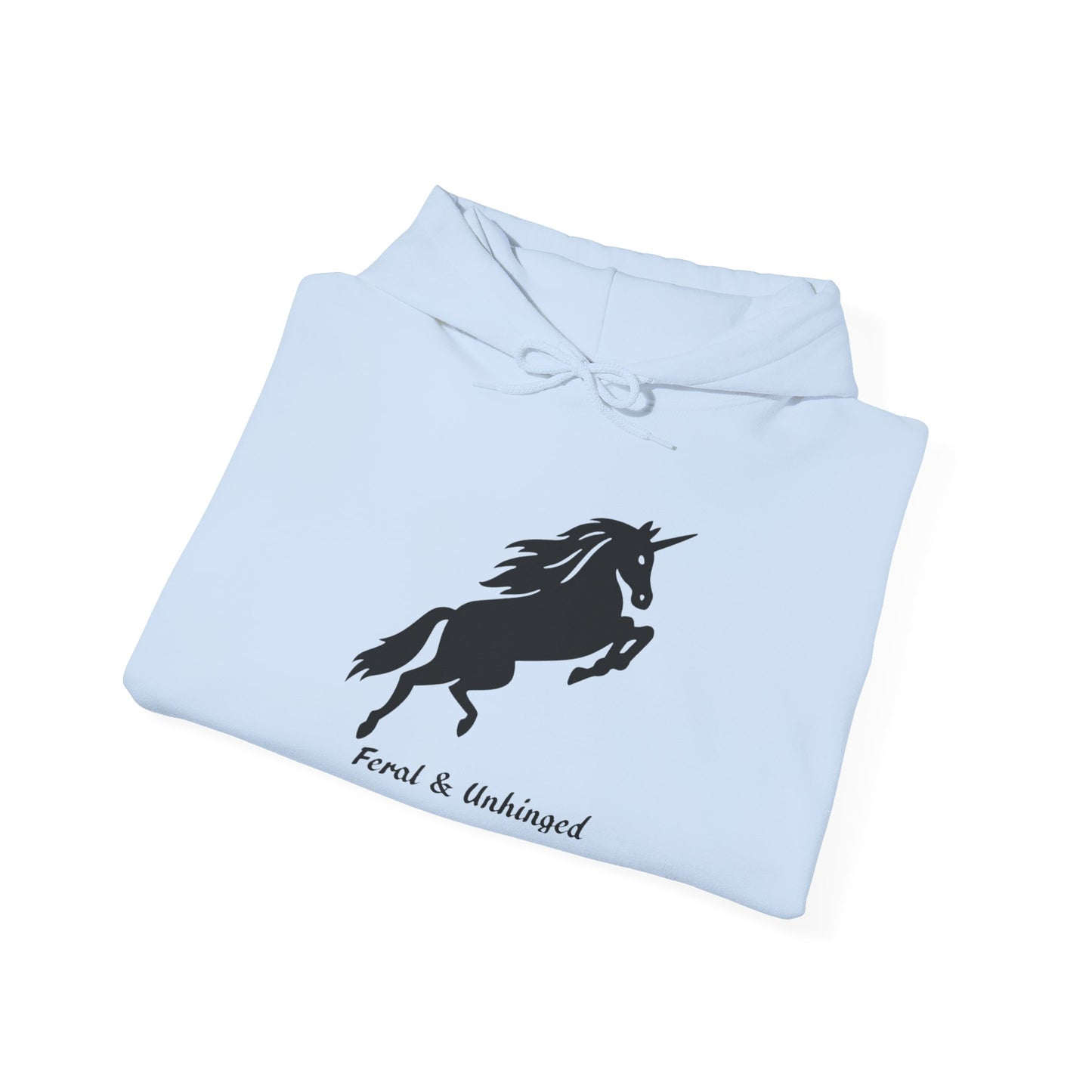 Feral and Unhinged Hoodie