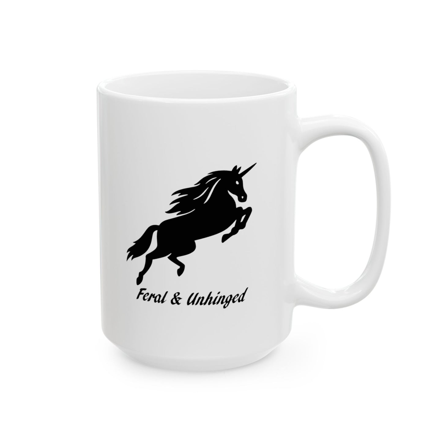 Feral and Unhinged Ceramic Mug