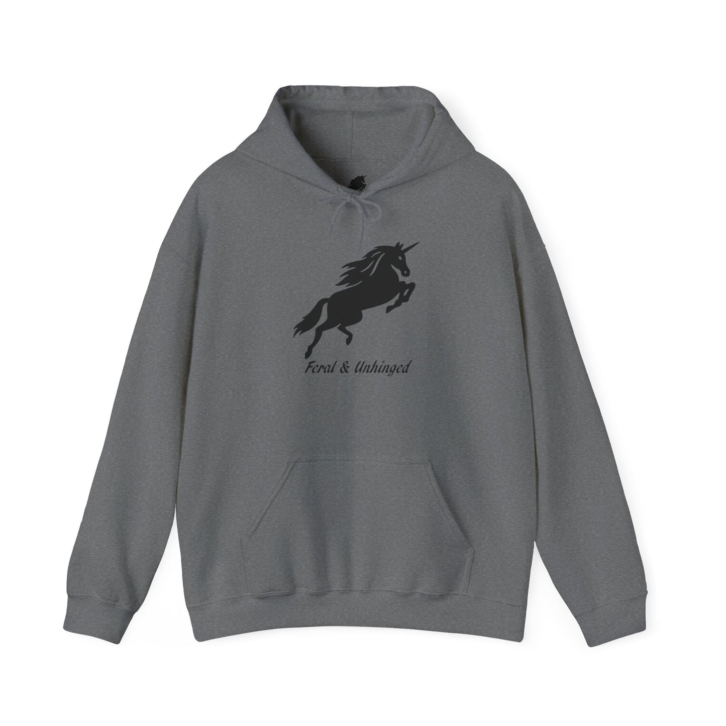 Feral and Unhinged Hoodie