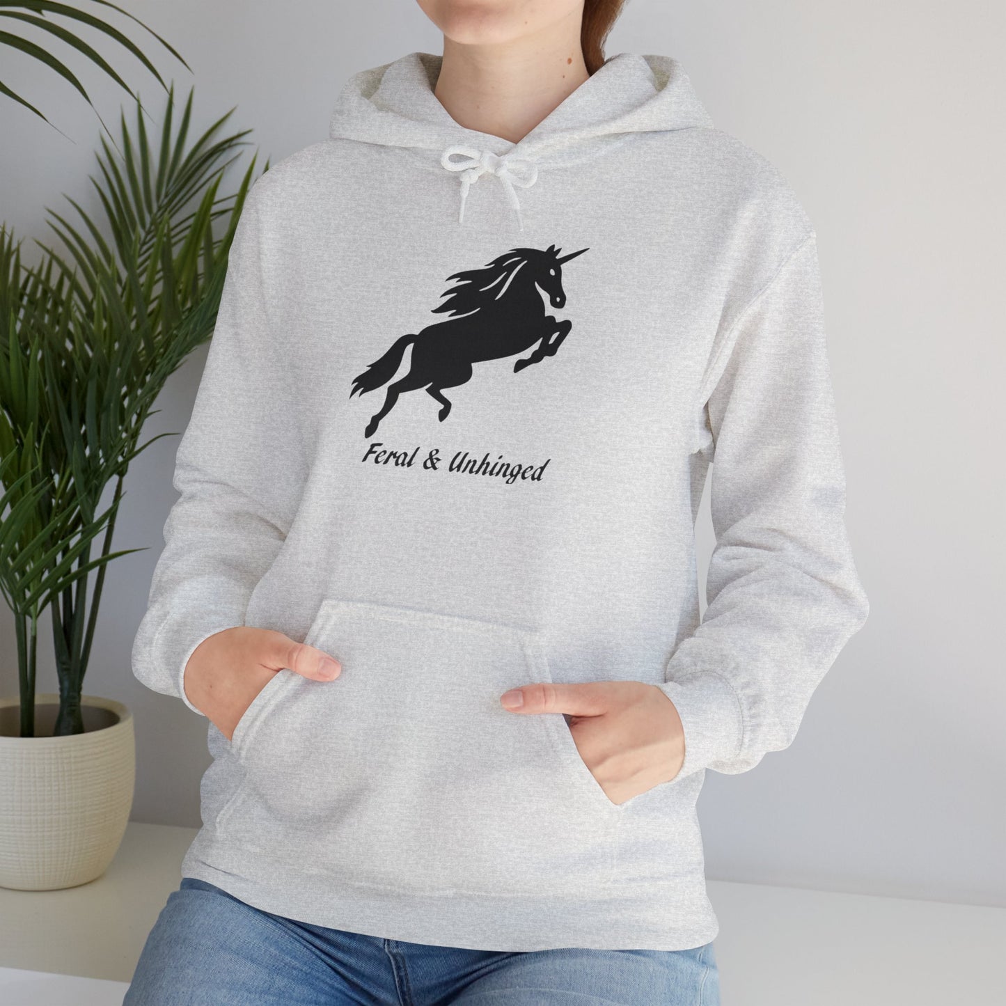 Feral and Unhinged Hoodie