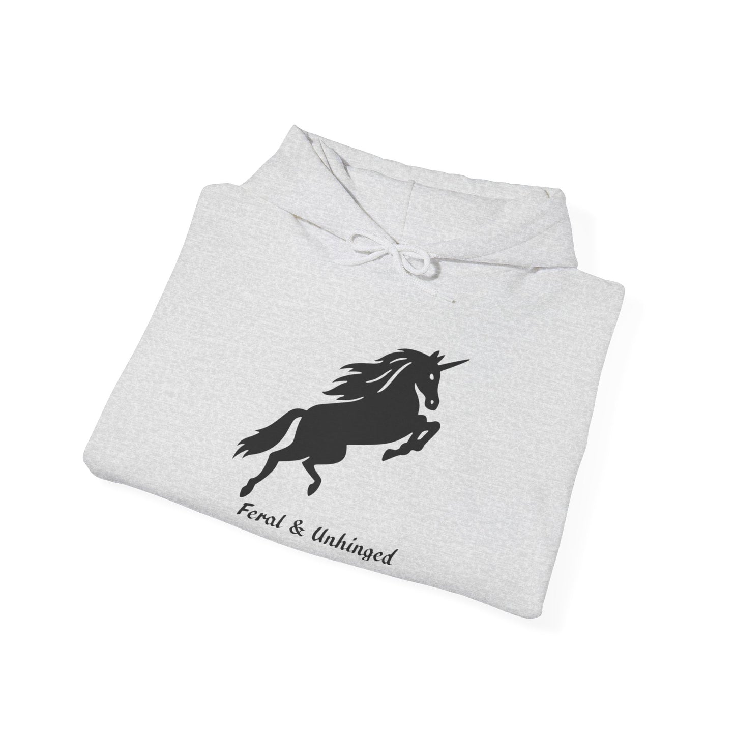 Feral and Unhinged Hoodie