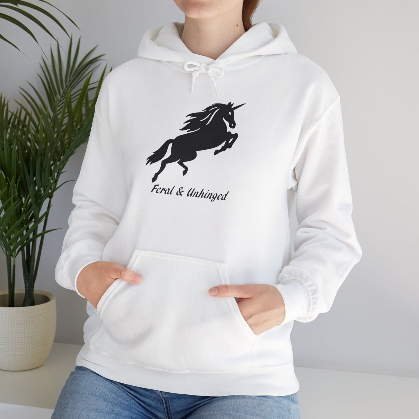 Feral and Unhinged Hoodie