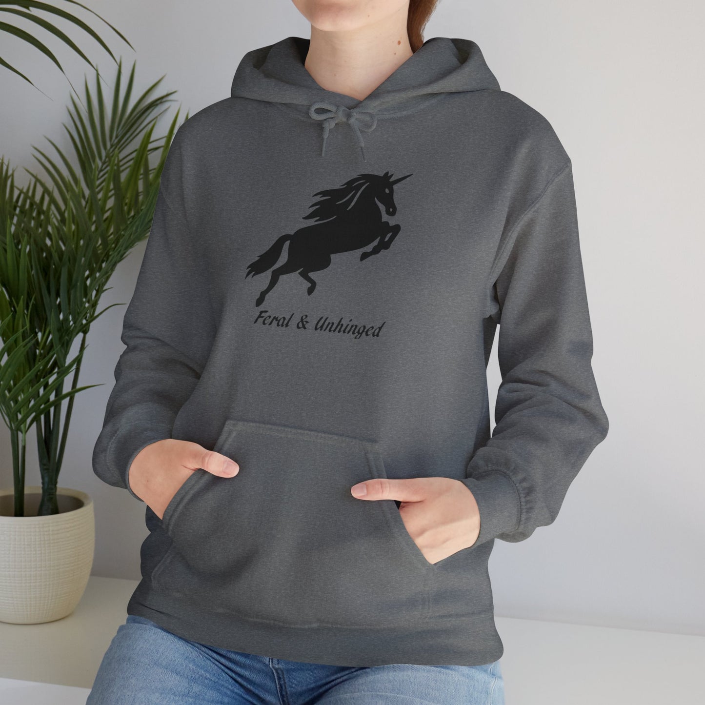 Feral and Unhinged Hoodie