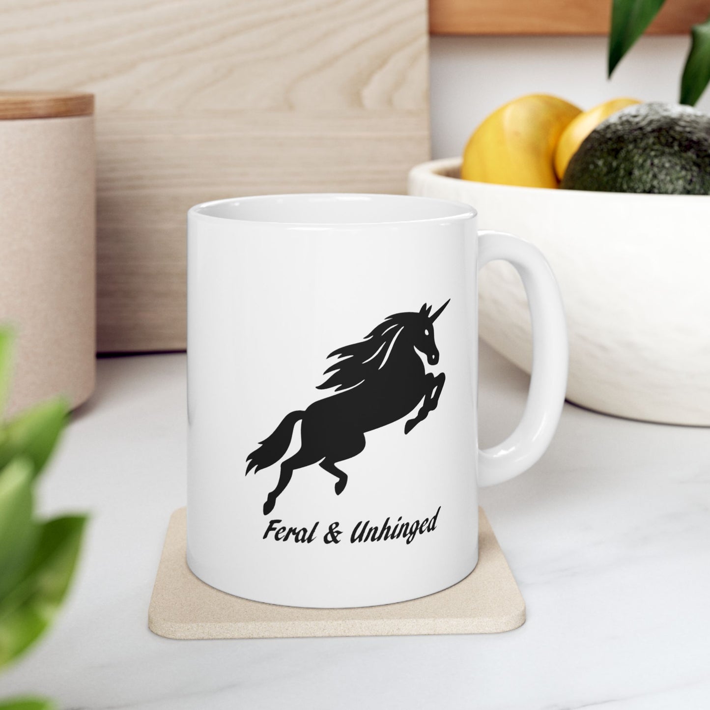 Feral and Unhinged Ceramic Mug