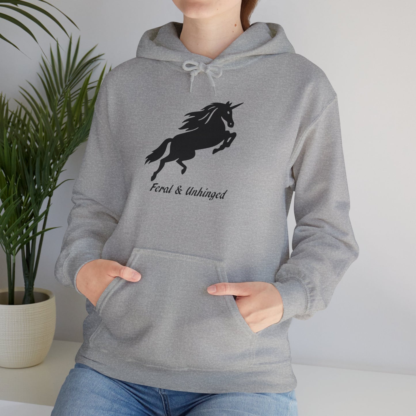 Feral and Unhinged Hoodie